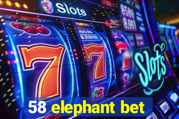 58 elephant bet